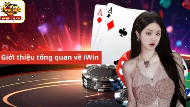 Giới Thiệu Iwin - Trải Nghiệm Tại Nhà Cái Được Yêu Thích Nhất 1 Đôi nét giới thiệu về thương hiệu Iwin