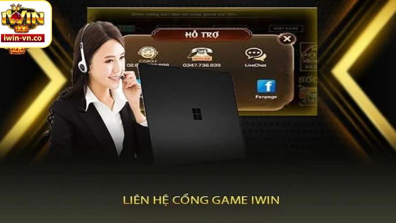 Liên Hệ Iwin - Hỗ Trợ Khách Hàng Tận Tâm, Chuyên Nghiệp 24/7 2 Chi tiết cách liên hệ Iwin