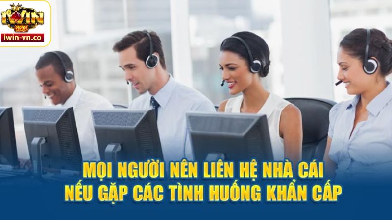 Liên Hệ Iwin - Hỗ Trợ Khách Hàng Tận Tâm, Chuyên Nghiệp 24/7 1 Các vấn đề cần được hỗ trợ từ Iwin