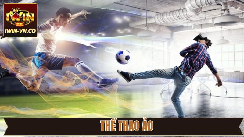 Thể Thao Ảo - Khám Phá Hình Thức Giải Trí Độc Đáo Tại Iwin