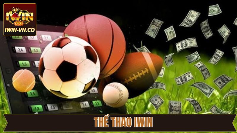Thể Thao Iwin - Sân Chơi Cá Cược Đỉnh Cao Cho Người Mê Sport