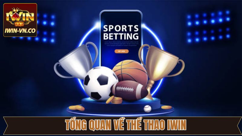 Khái quát về thể thao Iwin
