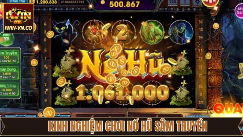 Chiến thuật hiệu quả nên áp dụng khi quay hũ Sấm Truyền 