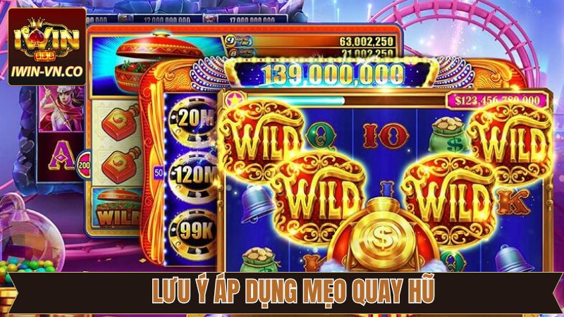 Lưu ý quan trọng khi áp dụng các mẹo quay hũ