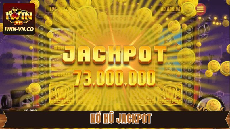 Nổ Hũ Jackpot - Cơ Hội Đổi Đời Tại IWIN Ngay Hôm Nay!