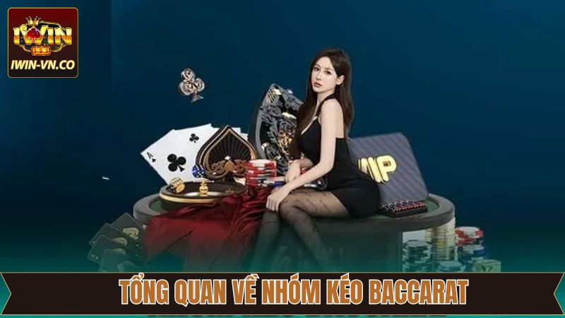 Nhóm Kéo Baccarat - Hỗ Trợ Chinh Phục Chiến Thắng Khủng 2 Chia sẻ nét chính về nhóm kéo Baccarat
