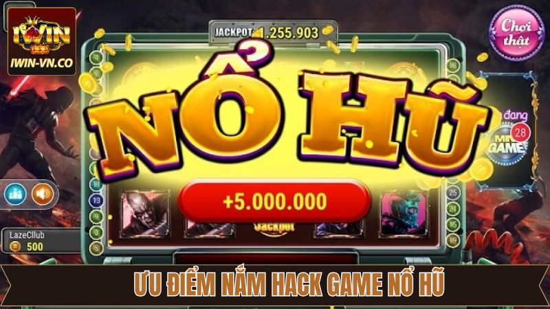 Hack Game Nổ Hũ Iwin: Thuật Toán Tăng Tỷ Lệ Thắng Lên Tối Đa 2 Ưu điểm nổi bật khi dùng phần mềm hack game nổ hũ